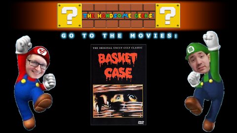 SPOILERS! The Most OUTRAGEOUS Movie Yet: BASKET CASE. You've Been Warned!