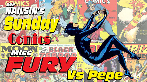 Mr Nailsin's Sunday Comics: Miss Fury Vs Pepe