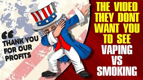 The Video They DO NOT Want You To See - Vaping vs Smoking