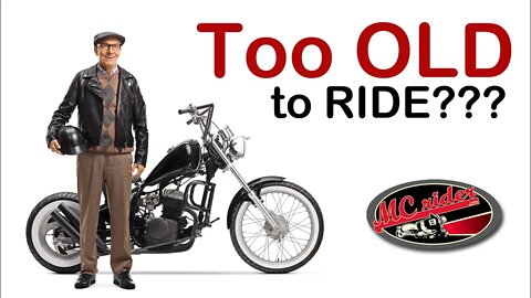 Are You Too Old To Start Riding A Motorcycle?