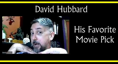 David Hubbard on His Favorite Movie (Interview Excerpt)