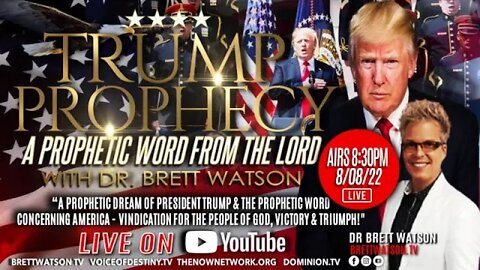 "Voice of Destiny" - A Special Presentation - Prophetic Word "LIVE!" With Dr. Brett Watson 8.8.22
