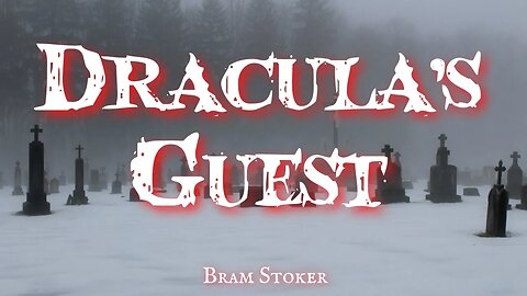 Dracula's Guest by Bram Stoker #audiobook #gothic