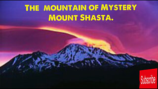 Unraveling the Mysteries of Mount Shasta.