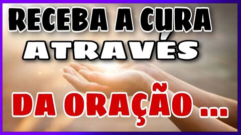 [RECEBENDO A CURA] ATRAVÉS DA ORAÇÃO! CLAME COM FÉ🙏