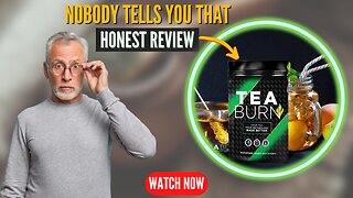 Tea Burn Review - Tea Burn Supplement - Tea Burn Reviews - Tea Burn - Sincere Review