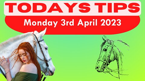 Monday 3rd April 2023 Super 9 Free Horse Race Tips