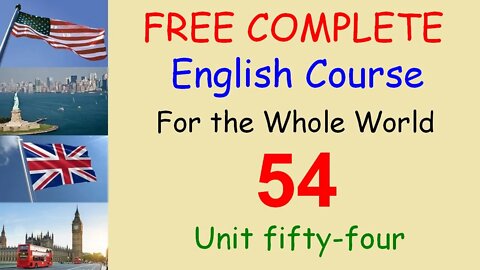 Colloquial expressions - Lesson 54 - FREE COMPLETE ENGLISH COURSE FOR THE WHOLE WORLD