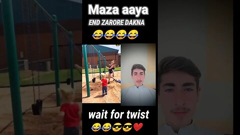 Maza aaye 😂😂| End zarore dakna |wait for twist|#shorts #viral #youtube