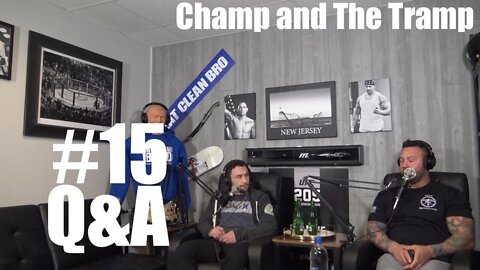 Champ and The Tramp Podcast Episode #15 Q&A