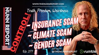 Ep 277 Government Wants To OWN You - Climate Is The Way! | The Nunn Report w/ Dan Nunn