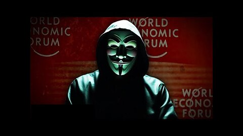 Anonymous Official: A Message to the WEF, It Begins...! [Jan 31, 2024]