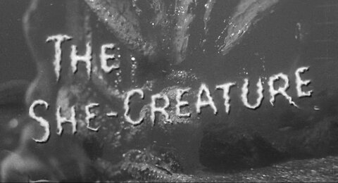 The She Creature (1956)