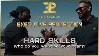 Executive Protection Hard Skills - Who do you want on your team?