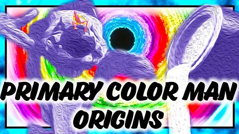 Stuck in a Vat of Paint | Primary Color Man Origins