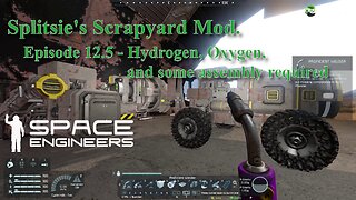 Space Engineers Scrapyard - Hydrogen, Oxygen, and some assembly required.