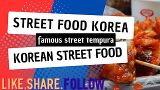 Street Food Korea - Famous street tempura - Korean Street Food
