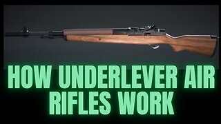 How Underlever Air Rifles Work