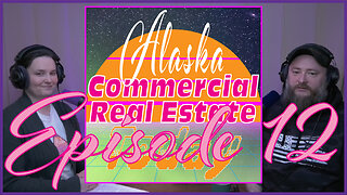 S1E12: AK CRE Today - Free Parking in ANC, Hotels in Distress, Effects of Zoning on H&BU