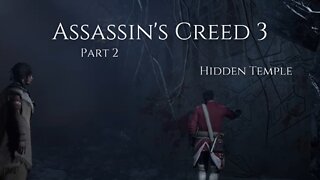 Assassin's Creed 3 Part 2 - Hidden Temple
