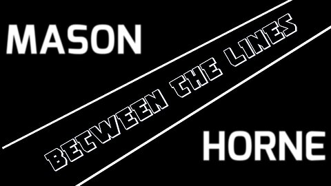 🎵 MASON HORNE - BETWEEN THE LINES (LYRICS)