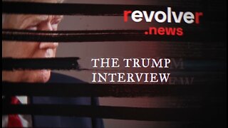 The Revolver News Trump Interview