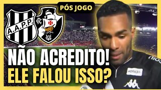 EXPLODIU AGORA! DETONOU GERAL! NÃO ACREDITO QUE ELE FALOU ISSO! NOTÍCIAS DO VASCO