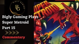 Clearing Out Maridia - Super Metroid Part 15