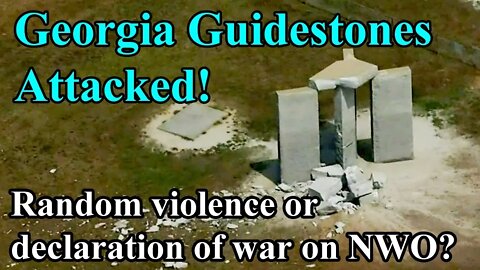 Georgia Guidestones Attack: War on NWO?