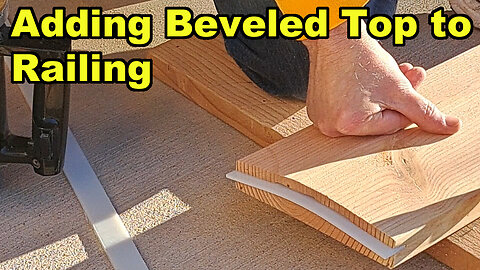 Adding a beveled top cap to or deck railing.