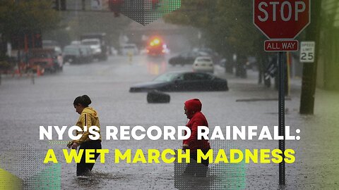 NYC's Record Rainfall: A Wet March Madness