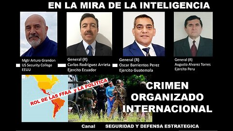 EN LA MIRA DE LA INTELIGENCIA - CRIMEN ORGANIZADO INTERNACIONAL