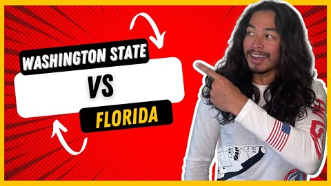Living in Florida versus Washington State