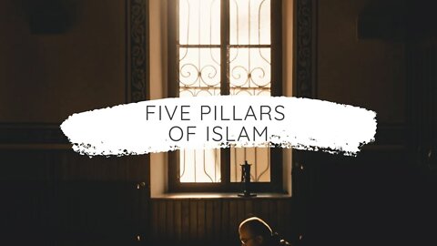 Five Pillars of Islam