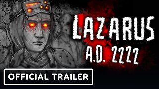 Lazarus A.D. 2222 - Official Trailer