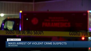 Mass arrest of violent crime suspects in Milwaukee