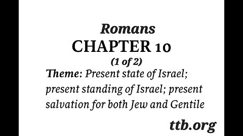 Romans Chapter 10 (Bible Study) (1 of 2)