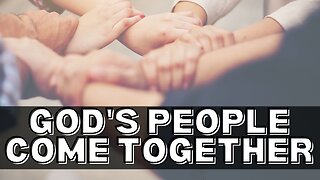 Sunday Morning Service "Gods People Come Together" 8/6/23