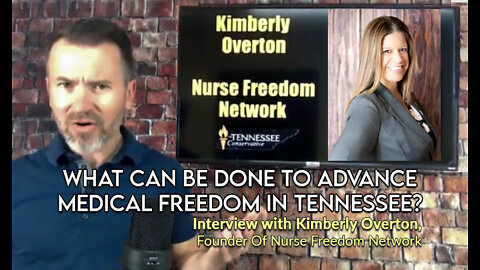 What Can Be Done To Advance Medical Freedom In Tennessee? -with Founder Of Nurse Freedom Network