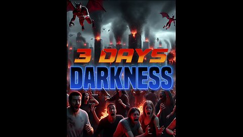 3 Days Of Darkness