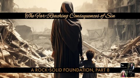 The Far-Reaching Consequences of Sin