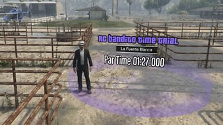 GTAV - RC Bandito Time Trial - La Fuente Blanca 5-12-22