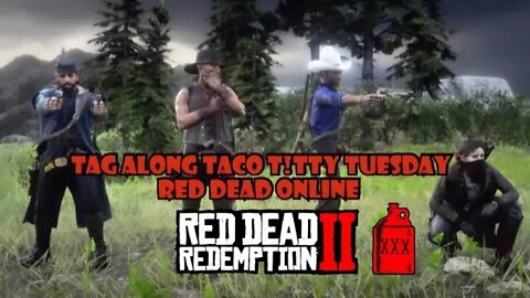 Red Dead Online / Tag-Along-Taco-T!tty-Tuesday #warpathTV #reddeadonline #rdr2