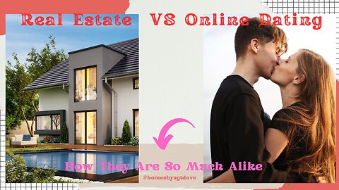 Real Estate VS Online Dating