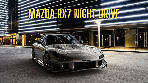 Mazda Rx7 Night Drive