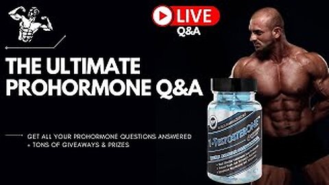 The Ultimate ProHormone Q&A Sesson