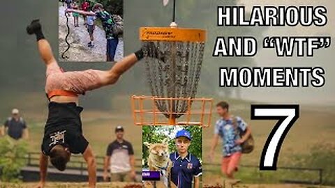 HILARIOUS AND "WTF" MOMENTS IN DISC GOLF COVERAGE - PART 7