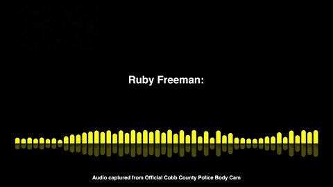 Ruby Freeman changing her mind on Election fruad