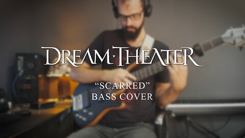 Dream Theater - Scarred - BASS cover