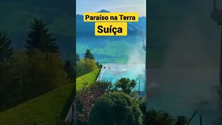 Paraíso na Terra - Suíça